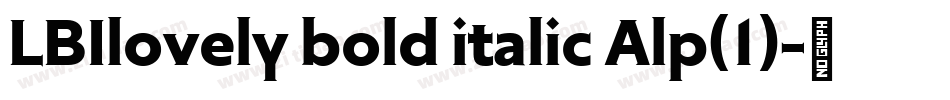 LBIlovely bold italic Alp(1)字体转换